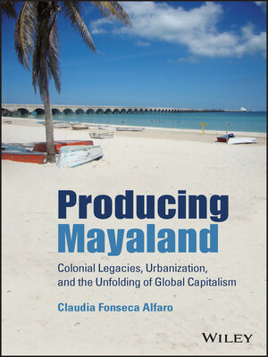 cover image of Producing Mayaland